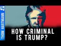 Is Trump Even More Criminal Than We Thought?