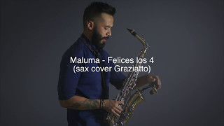 Felices los 4 - Maluma (sax cover Graziatto)
