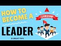 How to Establish Yourself as a Leader- 8 Leadership Tips