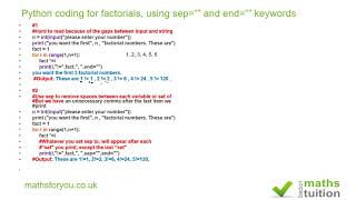 Python coding for factorials, using sep"" and end="" keywords