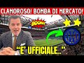 MERCATO INTER: CLAMOROSO! BOMBA DI MERCATO..