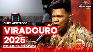 Viradouro 2025 | Samba-enredo ao vivo | Clipe Apoteose Ep. 03/12 #clipeapoteose25