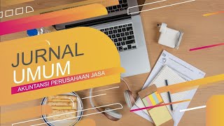 Jurnal umum perusahaan jasa