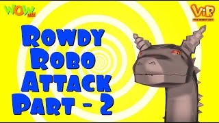 Vir The Robot Boy | Hindi Cartoon For Kids | Rowdy robo attack | Animated Series| Wow Kidz