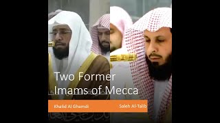 TWO FORMER IMAMS OF MECCA - KHALID AL GHAMDI AND SALEH AL TALIB