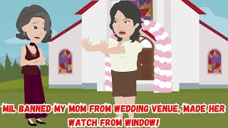 MIL Banned My Mom From Wedding Venue, Made Her Watch From Window!