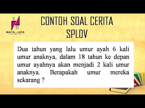 Contoh Soal SPLDV Cerita | Menentukan Umur Ayah Dan Anak Sekarang - YouTube