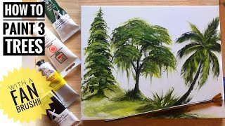 HOW TO PAINT 3 TREES WITH A FAN BRUSH| ACRYLIC PAINTING TUTORIAL |STEP BY STEP