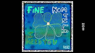 FiNE x Nomvula - I Need You (Ed-Ward Remix)