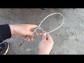 the wire rope breaks and breaks learn this method to tie a knot. simple and robust