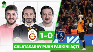 Galatasaray 1-0 Başakşehir | Hasan Kabze, Serhat Akın ve Berkay Tokgöz