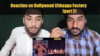 Reaction on Bollywood Chhaapa Factory (part 2)