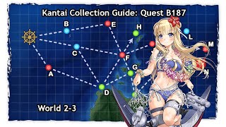 Kantai Collection Guide: Quest B187 World 2-3