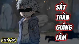 Full ( Tập 1-30 ) | Sát Thần Giáng Lâm - Kiếm Đạo Vô Tình | Thế Vietsub
