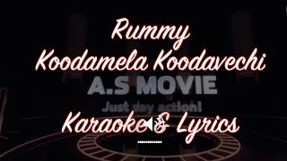 Koodamela Koodavechi - Rumy  - Karaoke Edition & Lyrics