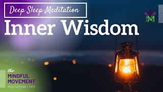 Inner Wisdom, Joy, and Peace Deep Sleep Meditation / Mindful Movement