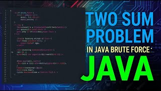 Two Sum Problem in Java | Brute Force & HashMap Explained Step-by-Step