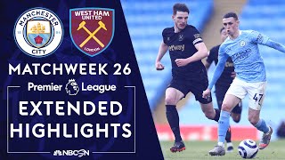 Manchester City v. West Ham | PREMIER LEAGUE HIGHLIGHTS | 2/27/2021 | NBC Sports