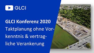 06 Taktplanung ohne Vorkenntnis und vertragliche Verankerung - Resümee eines bewegten Bauablaufs