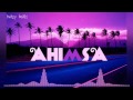 AHIMSA | Chill Beats India