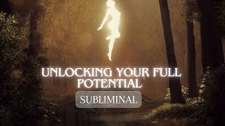 Unlocking Your Full Potential Subliminal 💫 Limitless Potential 528 Hz