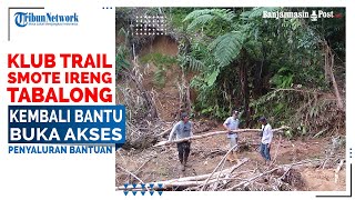Klub Trail Smote Ireng Tabalong Kembali Bantu Buka Akses Penyaluran Bantuan Korban Banjir di HST