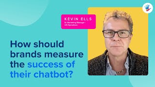 How should brands measure the success of their chatbot?