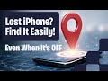 How to Find a Lost iPhone  Even When It’s Turned Off