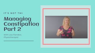 It's Not TMI: Managing Constipation Part 2 (ep 24)