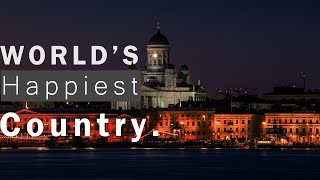 FINLAND : World's Happiest Country.