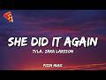Tyla - SHE DID IT AGAIN (Lyrics) ft. Zara Larsson