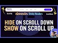 Elementor Sticky Headers: Hide Header on Scroll Down, Show On Scroll Up