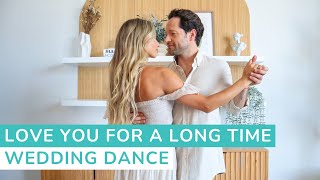 Love You for a Long Time - Maggie Rogers | First Dance Choreography | Wedding Dance Lessons Online