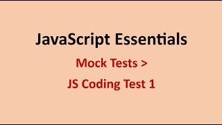JS Coding Test 1 | Mock Tests | JavaScript Essentials || NxtWave || CCBP