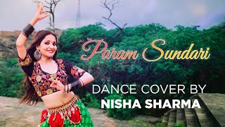 Param Sundari Dance Cover | Kriti Sanon, Pankaj Tripathi | @A. R. Rahman | Cover By Nisha Sharma