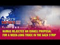 Today's News -21/12/2023: Hamas rejected an Israeli proposal for a week-long truce in the Gaza Strip