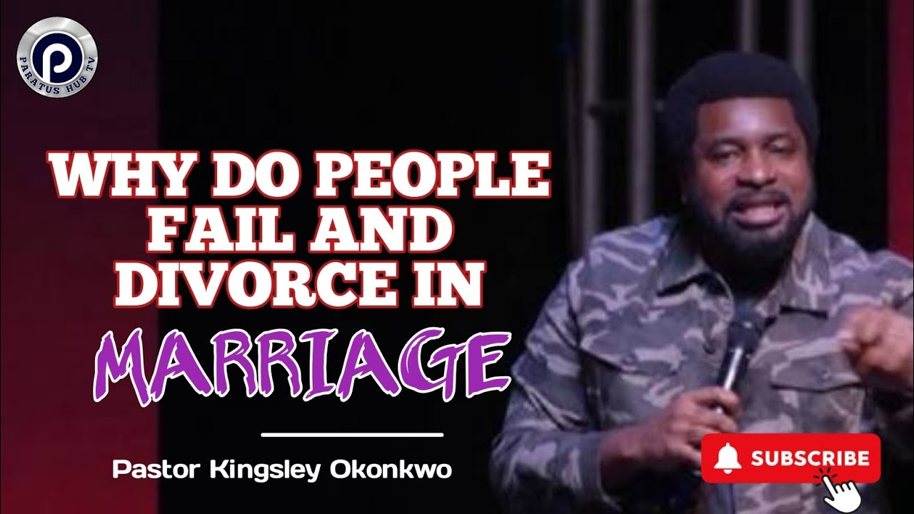 Your Marriage Will Fail If You Do This Pastor Kingsley Okonkwo Love