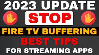 STOP Firestick Buffering! BEST TIPS! 2023 Update!