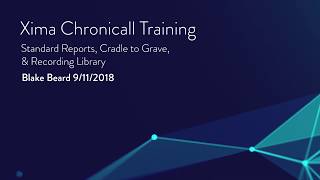 Xima Chronicall Training (9/11/2018)