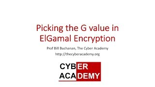 Picking the G value in ElGamal Encryption