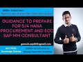 Guidance to prepare for S/4 HANA Procurement and ECC SAP MM Consultant by Ganesh Padala