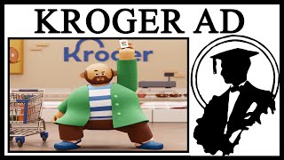 Why Does Kroger Make Terrible Ads?