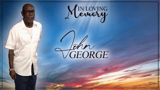 Celebrating the Life of John George