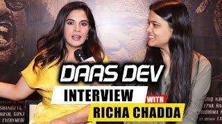 Daas Dev | Chit Chat With Richa Chadda | Interview With Paro