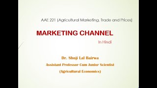 AAE 221 I Lecture on Marketing Channels I Market channel I Marketing route I Agricultural marketing