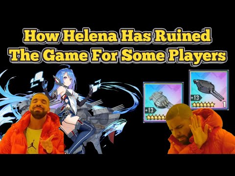 How Helena Has Ruined The Game For Some Players Azur Lane