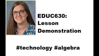 EDUC630: Technology Lesson Demonstration