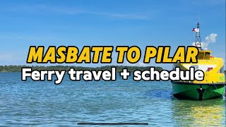 Masbate to Pilar Ferry Travel \u0026 Schedule