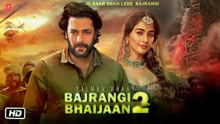 Bajrangi Bhaijaan 2 - Chapter 2 | Salman Khan | Pooja Hegde| Bajrangi Bhaijaan 2 Amazing Update