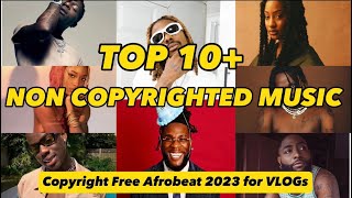 Top Non-Copyright Music 2023 for Vlogs | Captivating Background Music for YouTube. Afrobeats 2023